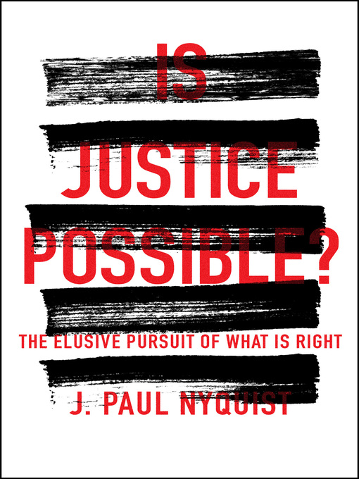 Title details for Is Justice Possible? by J Paul Nyquist - Available